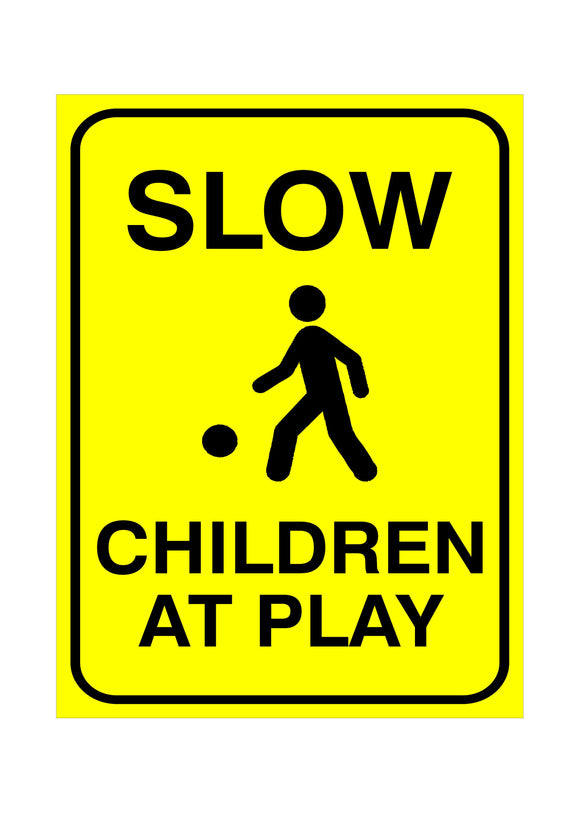 SLOW - Children at Play Sign