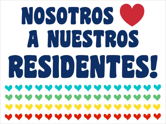 Spanish Positive Vibes Coroplast Sign - We Love our Residents